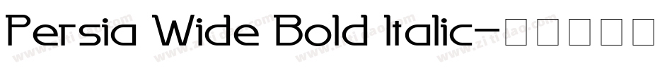 Persia Wide Bold Italic字体转换